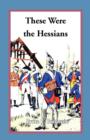 Image for These Were the Hessians