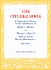 Image for The Pitcher Book : A Genealogical History of the Descendants of Andrew Pitcher and Margaret Russell Who Settled in Milton, Massachusetts, 1634-2007
