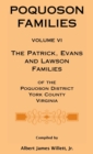 Image for Poquoson Families, Volume VI : The Patrick, Evans and Lawsons Families of the Poquoson District, York County, Virginia