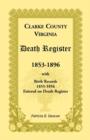Image for Clarke County, Virginia Death Register, 1853-1896, with Birth Records, 1855-1856 Entered on Death Register