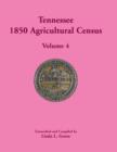 Image for Tennessee 1850 Agricultural Census : Volume 4