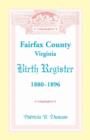 Image for Fairfax County, Virginia Birth Register, 1880-1896