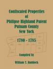 Image for Confiscated Properties of Philipse Highland Patent, Putnam County, New York, 1780-1785