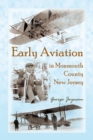 Image for Early Aviation in Monmouth County, New Jersey
