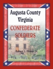 Image for Augusta County, Virginia Confederate Soldiers