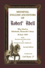 Image for Medieval English Ancestors of Robert Abell, Who Died in Rehoboth, Plymouth Colony, 20 June 1663, with English Ancestral Lines of other Colonial Americans, Second Edition