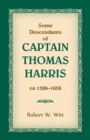 Image for Some Descendants of Captain Thomas Harris, ca 1586-1658