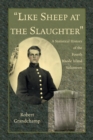 Image for &quot;Like Sheep at the Slaughter.&quot; A Statistical History of the Fourth Rhode Island Volunteers