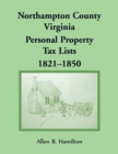 Image for Northampton County, Virginia Personal Property Tax Lists 1821-1850