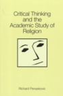 Image for Critical Thinking and the Academic Study of Religion