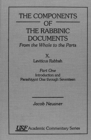 Image for The Components of the Rabbinic Documents, From the Whole to the Parts : Vol. X, Leviticus Rabbah, Part I: Introduction and Parashiyyot 1-17