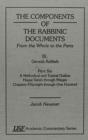 Image for The Components of the Rabbinic Documents, From the Whole to the parts