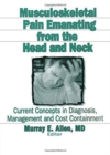 Image for Musculoskeletal Pain Emanating From the Head and Neck