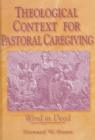Image for Theological Context for Pastoral Caregiving