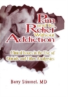 Image for Pain and Its Relief Without Addiction