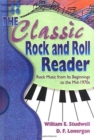 Image for The Classic Rock and Roll Reader : Rock Music from Its Beginnings to the Mid-1970s