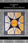 Image for Elements of Pharmaceutical Pricing