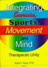 Image for Integrating Exercise, Sports, Movement, and Mind