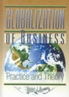 Image for Globalization of Business : Practice and Theory