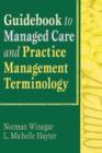 Image for Guidebook to Managed Care and Practice Management Terminology