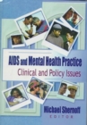 Image for AIDS and Mental Health Practice : Clinical and Policy Issues