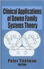 Image for Clinical Applications of Bowen Family Systems Theory
