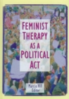 Image for Feminist Therapy as a Political Act