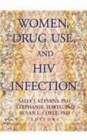 Image for Women, Drug Use, and HIV Infection