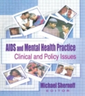 Image for AIDS and Mental Health Practice : Clinical and Policy Issues