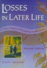 Image for Losses in Later Life : A New Way of Walking with God, Second Edition
