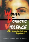Image for Women and Domestic Violence : An Interdisciplinary Approach