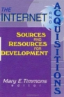 Image for The Internet and Acquisitions : Sources and Resources for Development