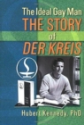 Image for The Ideal Gay Man : The Story of Der Kreis