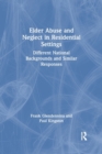 Image for Elder Abuse and Neglect in Residential Settings
