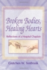 Image for Broken Bodies, Healing Hearts