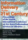 Image for Information Delivery in the 21st Century : Proceedings of the Fourth International Conference on Fee-Based Information Services in Libraries