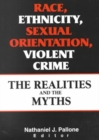 Image for Race, Ethnicity, Sexual Orientation, Violent Crime