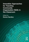 Image for Innovative Approaches for Teaching Community Organization Skills in the Classroom