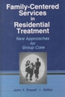 Image for Family-Centered Services in Residential Treatment