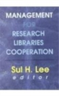 Image for Management for Research Libraries Cooperation