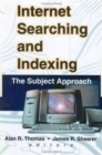 Image for Internet Searching and Indexing : The Subject Approach