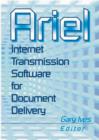 Image for Ariel : Internet Transmission Software for Document Delivery