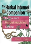 Image for The Herbal Internet Companion : Herbs and Herbal Medicine Online