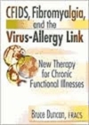 Image for CFIDS, Fibromyalgia, and the Virus-Allergy Link