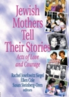 Image for Jewish Mothers Tell Their Stories