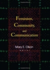 Image for Feminism, Community, and Communication