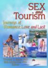 Image for Sex and tourism  : journeys of romance, love, and lust