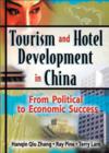 Image for Tourism and hotel development in China  : from political to economic success