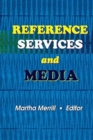 Image for Reference Services and Media