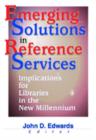 Image for Emerging Solutions in Reference Services